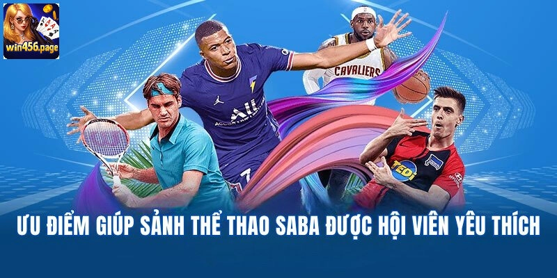 Những ưu thế vượt trội của sảnh SABA thể thao tại cổng game